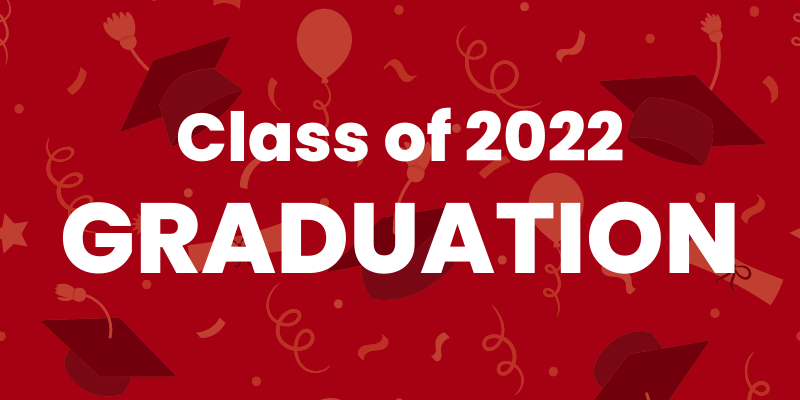 Class of 2022 Graduation
