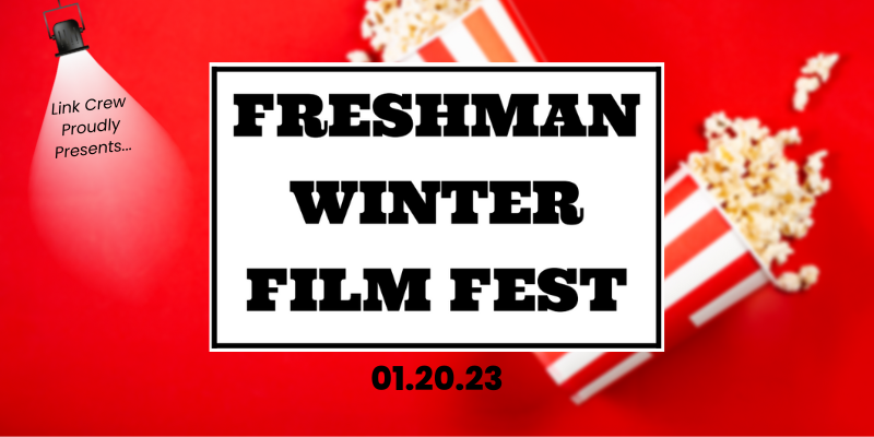 Freshman winter film fest